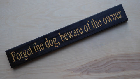 Forget the dog, beware of the owner