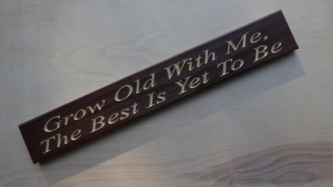 Grow Old With Me, The Best Is Yet To Be